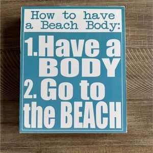 Blue and White Beach Body Sign